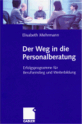 Der Weg in die Personalberatung