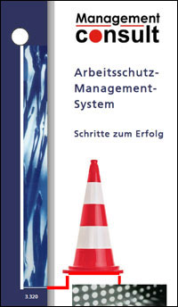 Fahrplan zum Aufbau eines Arbeitsschutz-Management-Systems